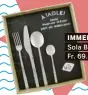  ?? ?? IMMER GRIFFBEREI­T
Sola Besteckset À Table!,
Fr. 69.95 /16 Teile, bei Coop City.