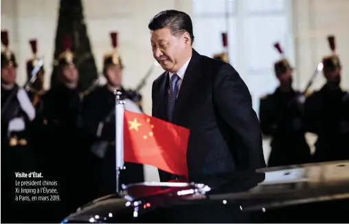  ??  ?? Visite d’État.
Le président chinois Xi Jinping à l’Élysée, à Paris, en mars 2019.