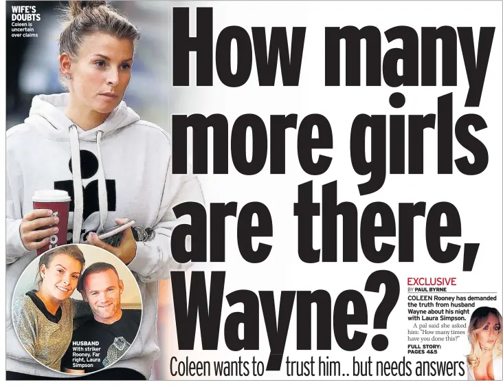  ??  ?? WIFE’S DOUBTS Coleen is uncertain over claims