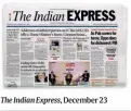  ??  ?? The Indian Express, December 23