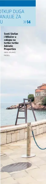  ?? GRGO JELAVIĆ/ PIXSELL ?? Sveti Stefan i Miločer u zakupu su tvrtke tvrtke Adriatic Properties