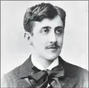  ??  ?? MARCEL PROUST