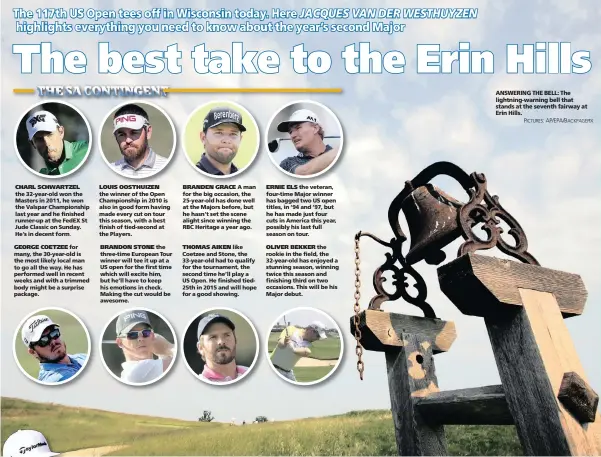  ?? PICTURES: AP/EPA/BACKPAGEPI­X ?? ANSWERING THE BELL: The lightning-warning bell that stands at the seventh fairway at Erin Hills.