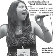  ??  ?? Amanda Nantsios, 2010’s Kiwanis Idol winner, has had recent airplay on Ottawa’s Hot 89.9.