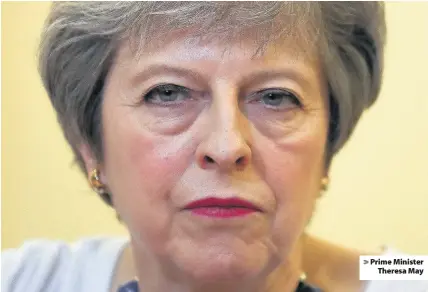  ??  ?? > Prime Minister Theresa May