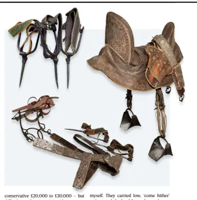  ?? ?? Right: how to make your horse hate you – saddle up with North African tack, including ‘prick’ spurs, courtesy of Thomas Del Mar
Below: a memento for a Blue – these troopers’ swords sold for £900 and £1,300 respective­ly