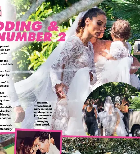  ??  ?? Snezana, whose bridal party included her daughters, just moments before marrying Sam Wood.