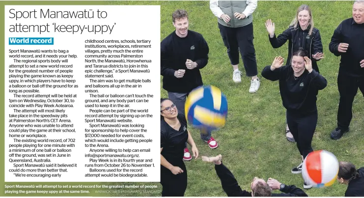  ?? WARWICK SMITH/MANAWATŪ STANDARD ?? Sport Manawatū will attempt to set a world record for the greatest number of people playing the game keepy uppy at the same time.