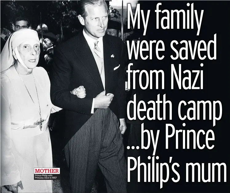  ??  ?? Prince Philip with Princess Alice in 1957 MOTHER