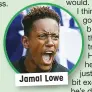  ??  ?? Jamal Lowe