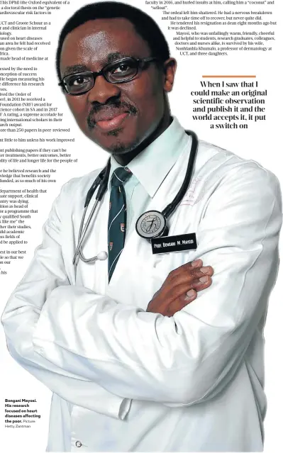  ?? Picture: Hetty Zantman ?? Bongani Mayosi. His research focused on heart diseases affecting the poor.