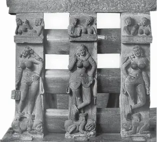  ??  ?? Three rail posts with yaksis, red sandstone, second century CE. Bhutesvara, Mathura