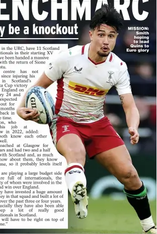  ?? ?? MISSION: Smith hoping to lead Quins to Euro glory