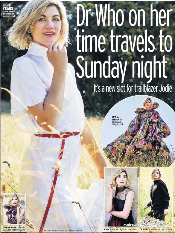  ?? Pictures: MARIE CLAIRE UK/SIMON EMMETT ?? LIGHT YEARS Jodie wears all white for fashion shot COVER GIRL Jodie in October’s Marie Claire IT’S A WRAP In billowing bright coat CHIC Look for night on the town CLASSY Clothes for the country