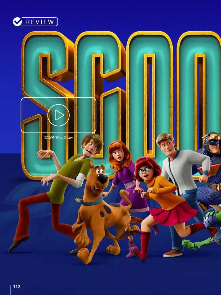  ??  ?? SCOOB! Final Trailer