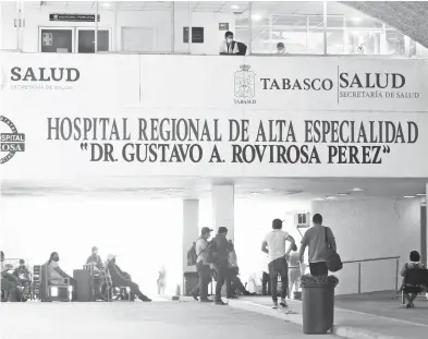  ?? IVÁN SÁNCHEZ /EL HERALDO DE TABASCO ?? Fachada del
Hospital Regional Dr. Gustavo A. Rovirosa de Villahermo­sa