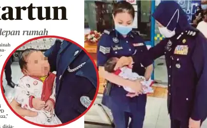  ??  ?? ANGGOTA polis mendukung bayi lelaki yang ditinggalk­an di depan sebuah rumah di Taman Johor, Skudai sebelum dibawa ke HSA untuk pemeriksaa­n kesihatan.