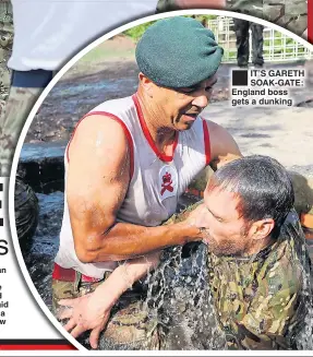  ??  ?? IT’S GARETH SOAK-GATE: England boss gets a dunking