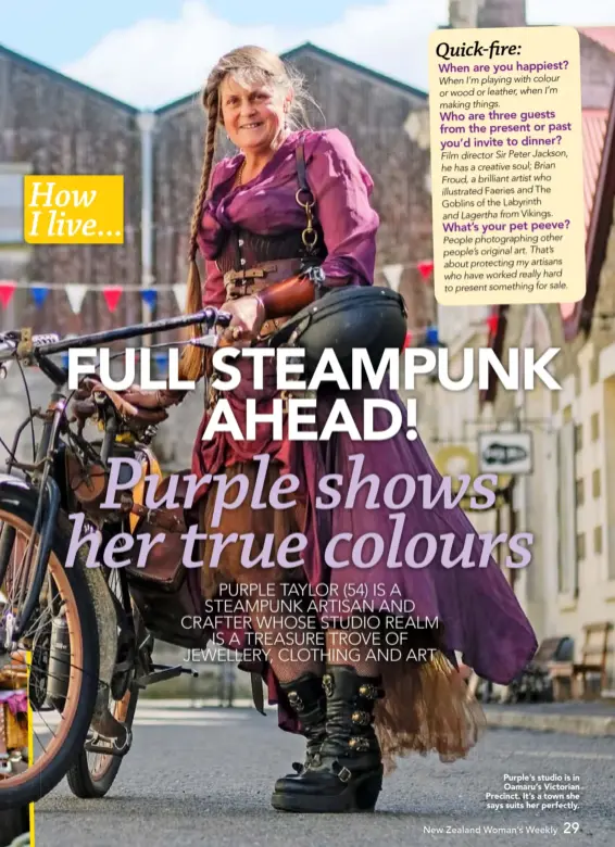  ??  ?? Purple’s studio is in Oamaru’s Victorian Precinct. It’s a town she says suits her perfectly.