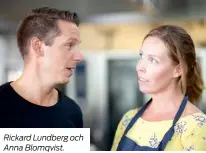  ??  ?? Rickard Lundberg och Anna Blomqvist.