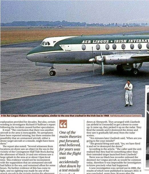  ?? Ralf Manteufel/creative Commons ?? An Aer Lingus Vickers Viscount aeroplane, similar to the one that crashed in the Irish Sea in 1968