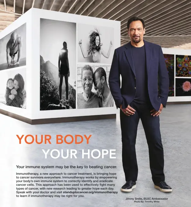  ?? Photo By: Timothy White ?? Jimmy Smits, SU2C Ambassador