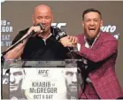  ?? NOAH K. MURRAY/USA TODAYY SPORTS ?? UFC President Dana White on Thursday likened Conor McGregor’s popularity to that of Muhammad Ali’s.