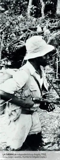  ??  ?? LA GUERRILLA independen­tista en Angola, 1968. En la imagen opuesta, Humberto Delgado (izqda.).