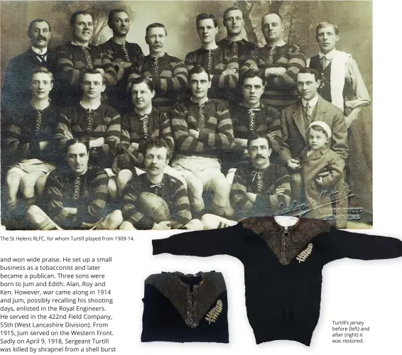  ??  ?? The st Helens RLFC, for whom Turtill played from 1909-14.
Turtill’s jersey before (left) and after (right) it was restored.