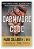  ??  ?? To learn more, check out The Carnivore Code by Paul Saladino, M.D., or visit Carnivorem­d.com