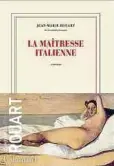  ?? ?? Jean-Marie Rouart, «La maîtresse italienne», Gallimard, 176 pages, 19 euros.