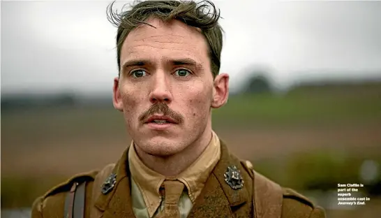  ??  ?? Sam Claflin is part of the superb ensemble cast in Journey’s End.