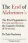  ??  ?? For more, consult The End of Alzheimer’s by Dr Dale Bredesen, (R265; www.loot.co.za)