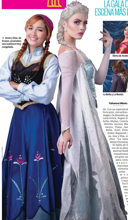  ??  ?? 3 Anna y Elsa, de Frozen, prometen una aventura muy congelada.
