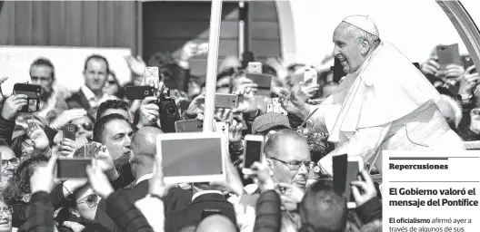  ?? NA ?? El papa, aclamado en todo el mundo, se tomó su tiempo para enviar un mensaje de esperanza a la Argentina.