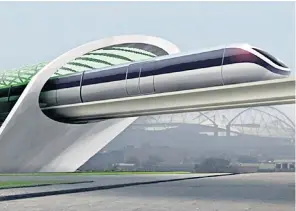  ??  ?? Elon Musk’s plans for the space age, super-fast Hyperloop put the old-fashioned HS2 train to shame