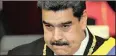  ??  ?? VENEZUELAN President Nicolas Maduro