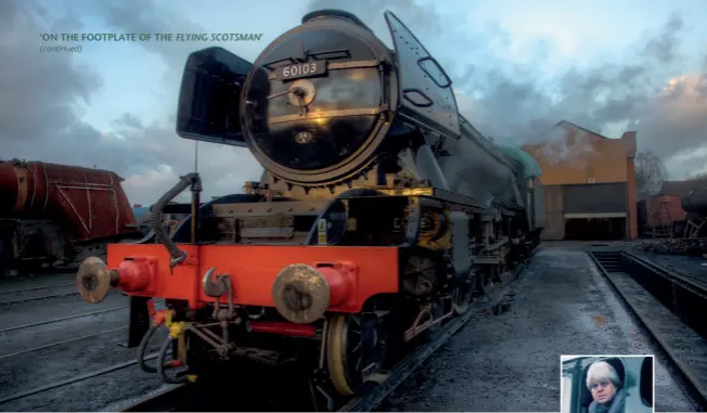  ??  ?? Scotsman in steam, December 2015. NATIONAL RAILWAY MUSEUM/SCIENCE AND SOCIETY PICTURE LIBRARY