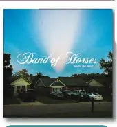  ?? ?? BAND OF HORSES —