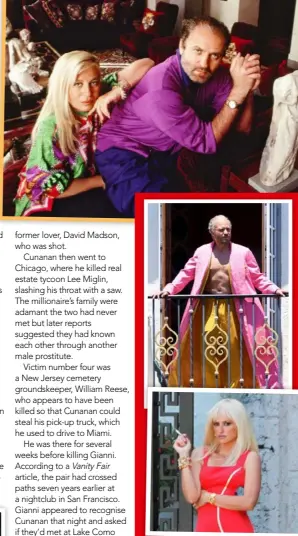  ??  ?? Top: Donatella and Gianni. Centre: Edgar as the famed designer. Above: Penélope as Donatella.