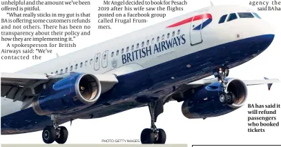  ?? PHOTO: GETTY IMAGES ?? BA has said it will refund passengers who booked tickets