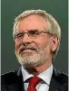  ??  ?? Gerry Adams