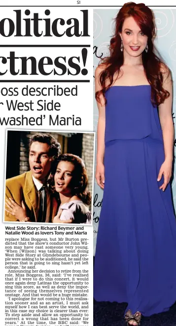  ??  ?? West Side Story: Richard Beymer and Natalie Wood as lovers Tony and Maria Quit the role: Sierra Boggess, 36