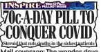  ??  ?? Mail coverage: The wonder drug
