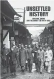  ?? Unsettled History. PROVIDED TO CHINA DAILY ?? The documentar­y