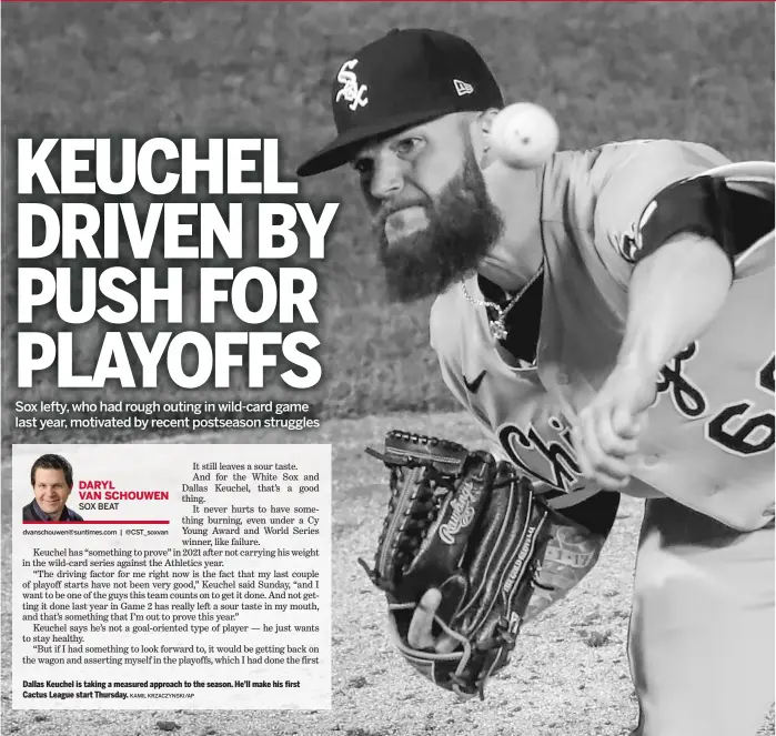 ?? KAMIL KRZACZYNSK­I/AP ?? Dallas Keuchel is taking a measured approach to the season. He’ll make his first Cactus League start Thursday.
