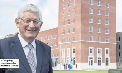  ?? James Davies ?? &gt; Outgoing vice-chancellor Richard B Davies