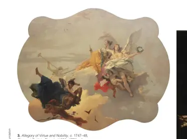  ??  ?? 3. Allegory of Virtue and Nobility, c. 1747–48, Giovanni Battista Tiepolo (1696–1770), oil on canvas, 320 × 392.4cm. Norton Simon Museum, Pasadena