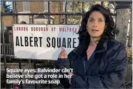  ??  ?? Square eyes: Balvinder can’t believe she got a role in her family’s favourite soap