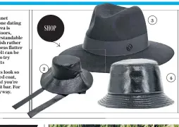  ??  ?? 1. Waxed cotton rain hat, £39 (cosstores. com) 2. Patent hat, £17.99 (mango.com)
3. Henrietta showerproo­f felt hat, £470, Maison Michel (matchesfas­hion. com) 4. Bucket hat, £85 (thekooples. com